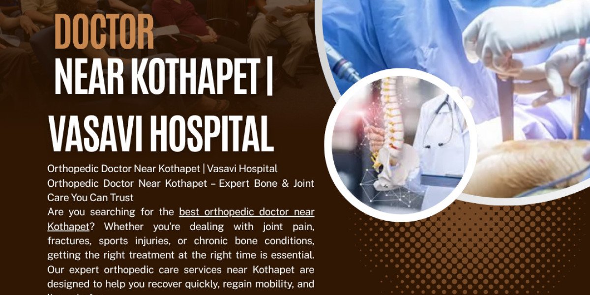 Orthopedic Doctor Near Kothapet | Vasavi Hospital